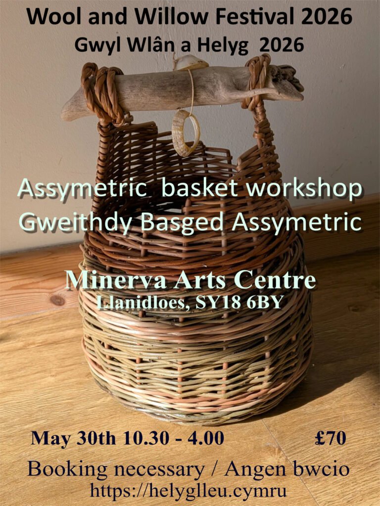 Assymetric Basket Workshop at the Wool and Willow Festival in Llanidloes, 30 May 10:30-5:00. £70. Booking necessary.